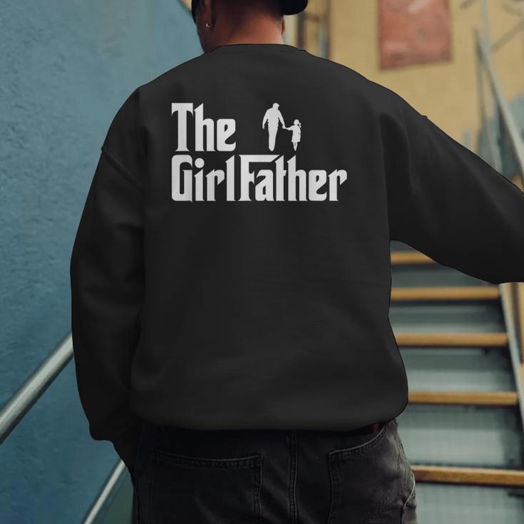 Threadrock The Girl Father Dad Of Girls Daddy Daughter Men's Sweatshirt Back Print