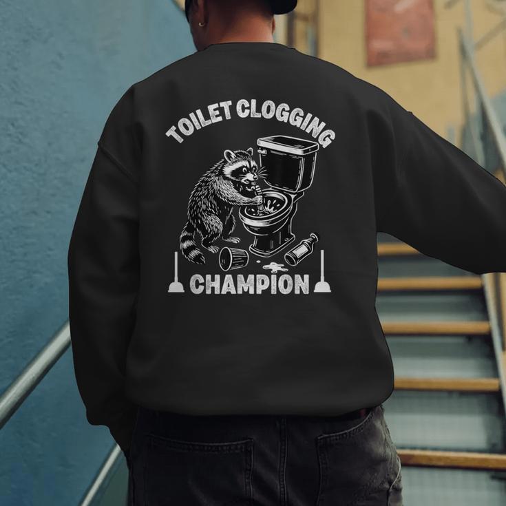 Toilet Clogging Champion Dad Joke Raccoon Trash Panda Men's Sweatshirt Back Print