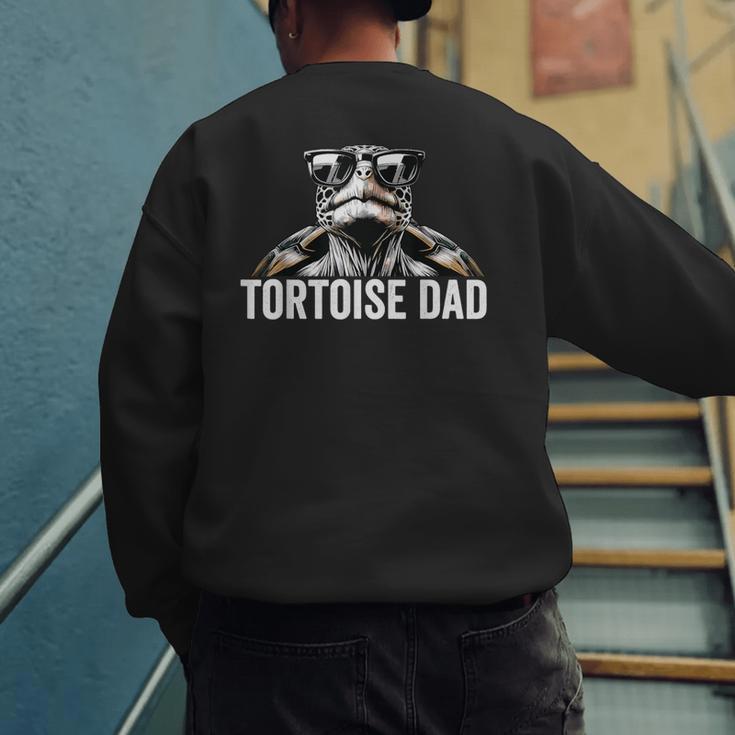 Tortoise Dad Tortoise With Sunglasses Vintage Tortoise Dad Men's Sweatshirt Back Print