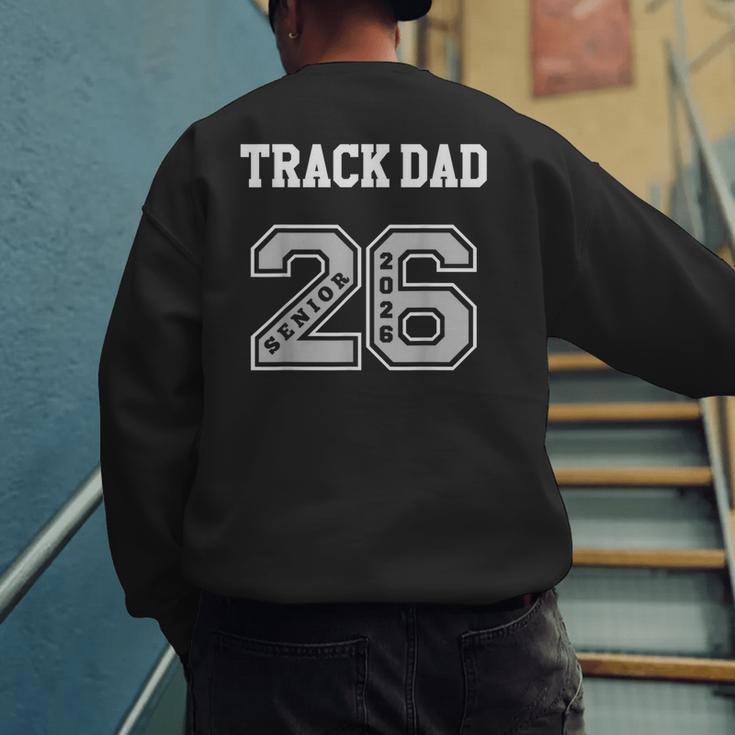 TRACK DAD 2026 SENIOR TRACK DAD SENIOR CLASS 26 Men's Sweatshirt Back Print