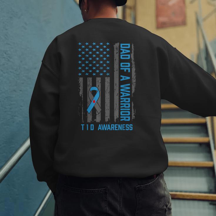 Type 1 Diabetes Awareness T1D Dad Of Warrior Type 1 Diabetic Men's Sweatshirt Back Print Type 1 Diabetes Awareness T1D Dad Of Warrior Type 1 Diabetic Men's Sweatshirt Back Print
