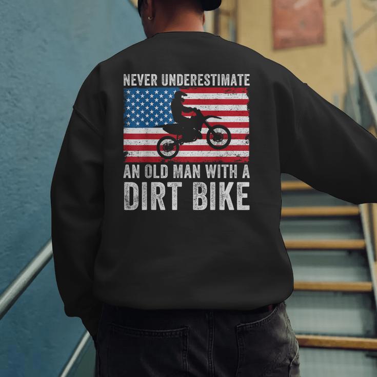 Never Underestimate An Old Man With A Dirt Bike Grandpa Dad Men's Sweatshirt Back Print