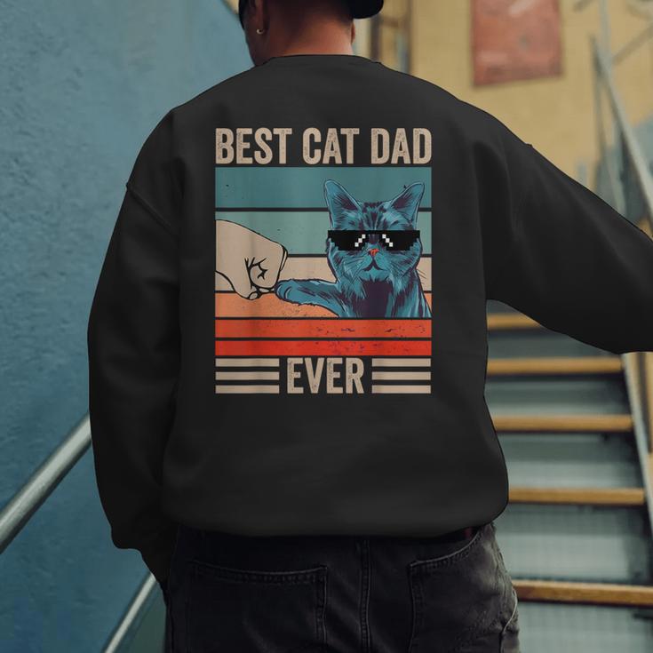 Vintage Best Cat Dad Ever Bump Fist Father's Day Cat Daddy Men's Sweatshirt Back Print