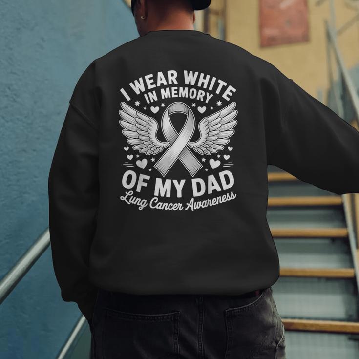 I Wear In Memory Of My Dad Lung Cancer Awareness Men's Sweatshirt Back Print