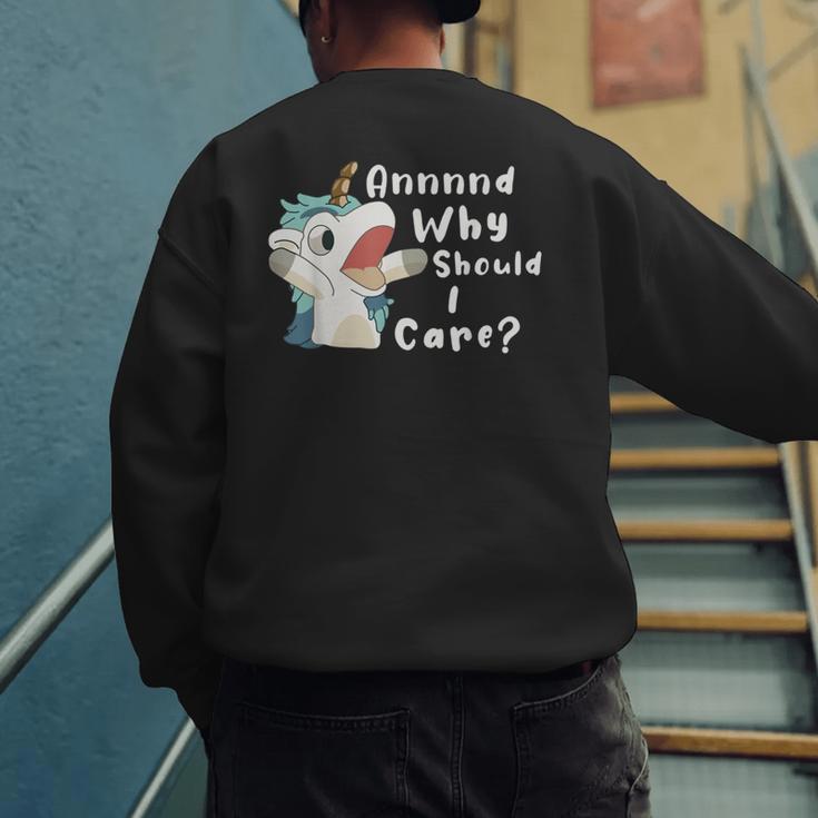 And Why Should I Care Sarcastic Unicorn Dad Mom Men's Sweatshirt Back Print