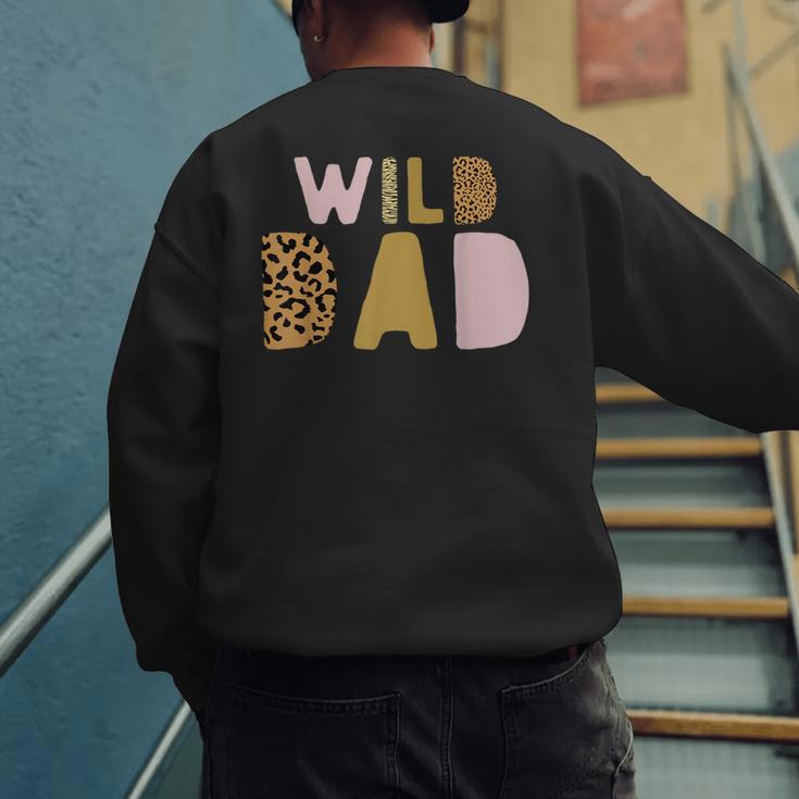 Wild Wild Dad Two Wild Birthday Outfit Zoo Birthday Animal Men's Sweatshirt Back Print