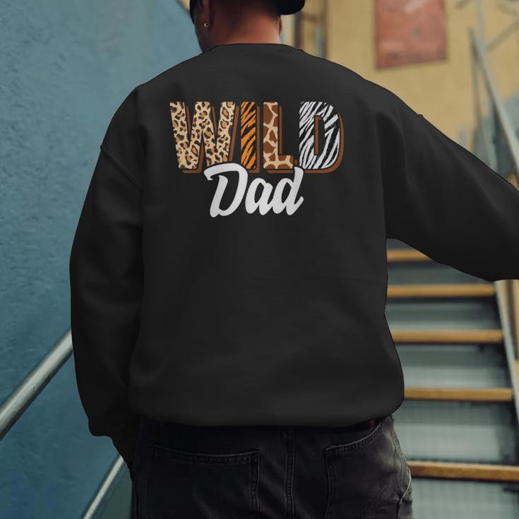 Wild Dad Zoo Born Two Be Wild B-Day Safari Jungle Animal Men's Sweatshirt Back Print