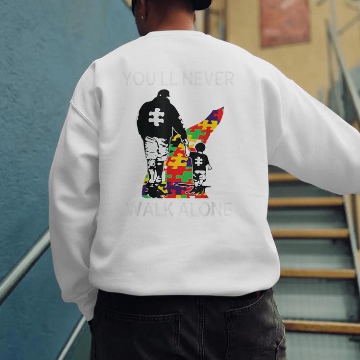Autism Dad Support Alone Puzzle You'Ll Never Walk Premium Tri-Blend Men's Sweatshirt Back Print