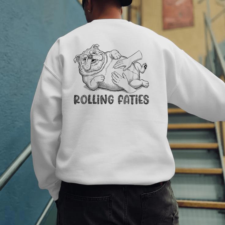 Bulldog Rolling Fatties Dog Mom Dad Owner Men's Sweatshirt Back Print Bulldog Rolling Fatties Dog Mom Dad Owner Men's Sweatshirt Back Print