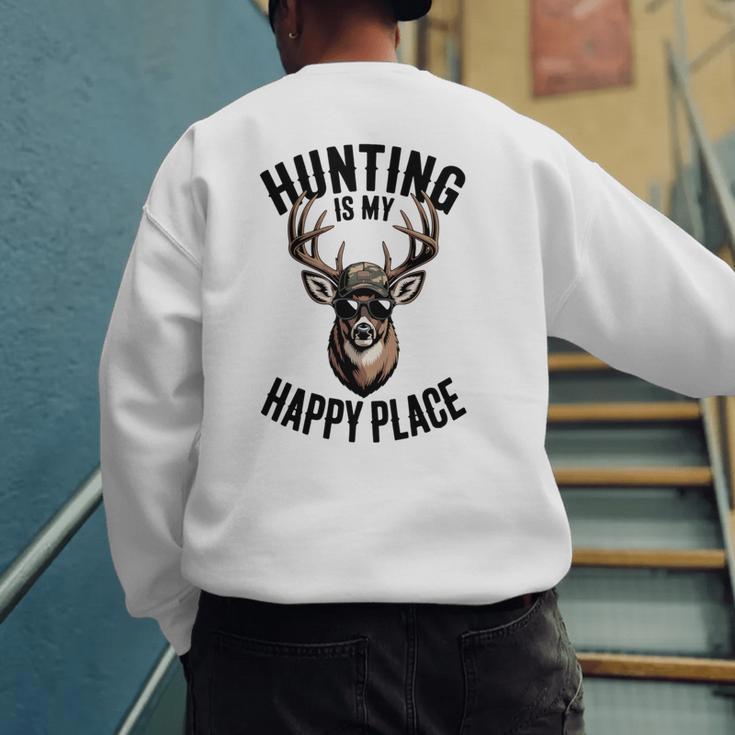 Camo Deer Hunting Is My Happy Place Dad Hunter Men's Sweatshirt Back Print