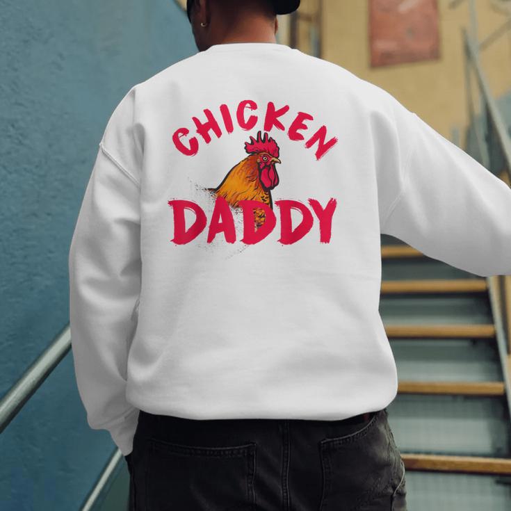 Chicken Dad Rooster Daddy Farmer Men's Sweatshirt Back Print