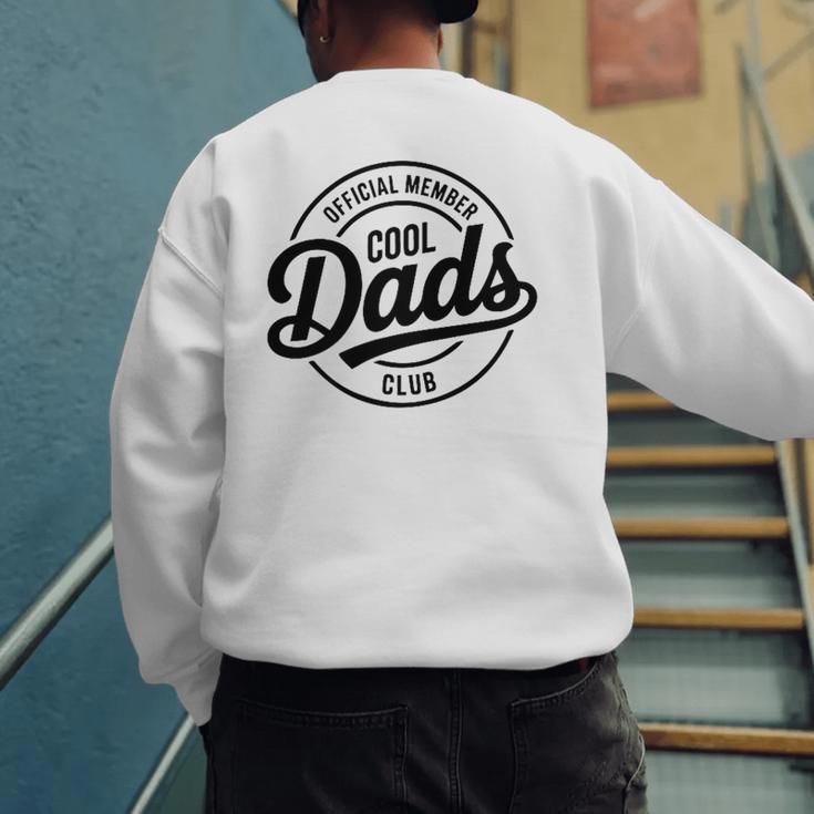 Cool Dads Club Father's Day From Daughter Son Best Dad Ever Men's Sweatshirt Back Print