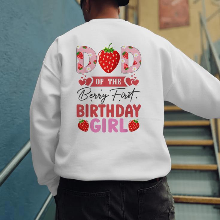 Dad Of The Berry First Birthday Girl Sweet Strawberry Men's Sweatshirt Back Print Dad Of The Berry First Birthday Girl Sweet Strawberry Men's Sweatshirt Back Print