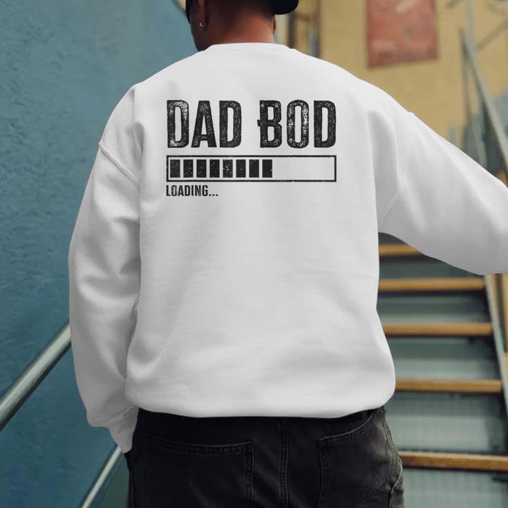 Dad BOD Loading 2024 Dad Fathers Day Baby Announcement Men's Sweatshirt Back Print