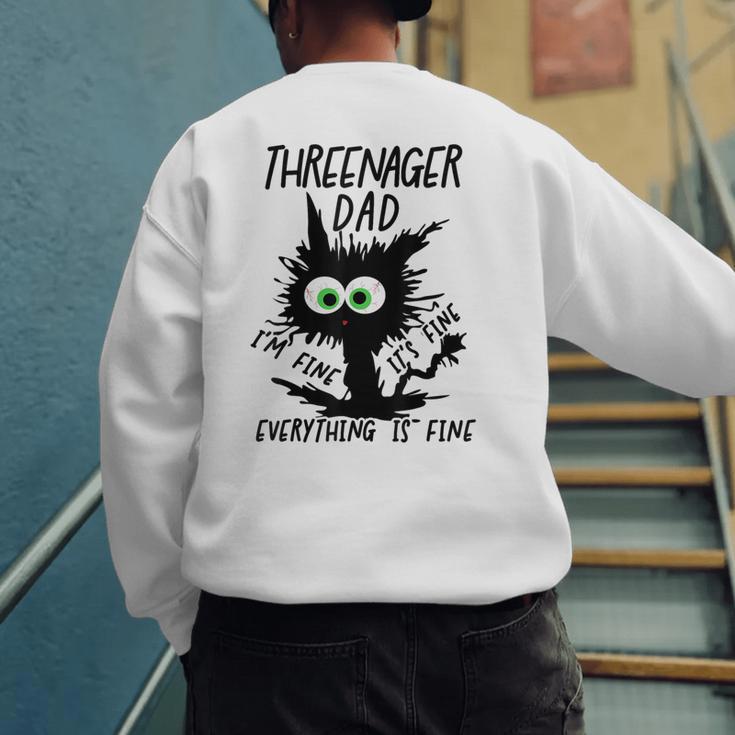 Dad Threenager Dad Daddy Of A Threenager Men's Sweatshirt Back Print