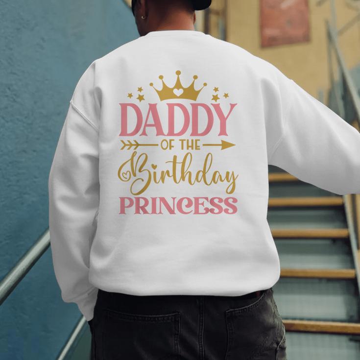 Daddy Of The Birthday For Girl 1st Birthday Princess Girl Men's Sweatshirt Back Print