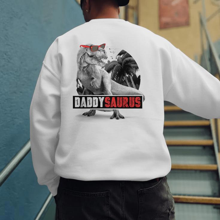 Daddysaurus T-Rex Dad Dinosaur Daddy Saurus Fathers Day Men's Sweatshirt Back Print