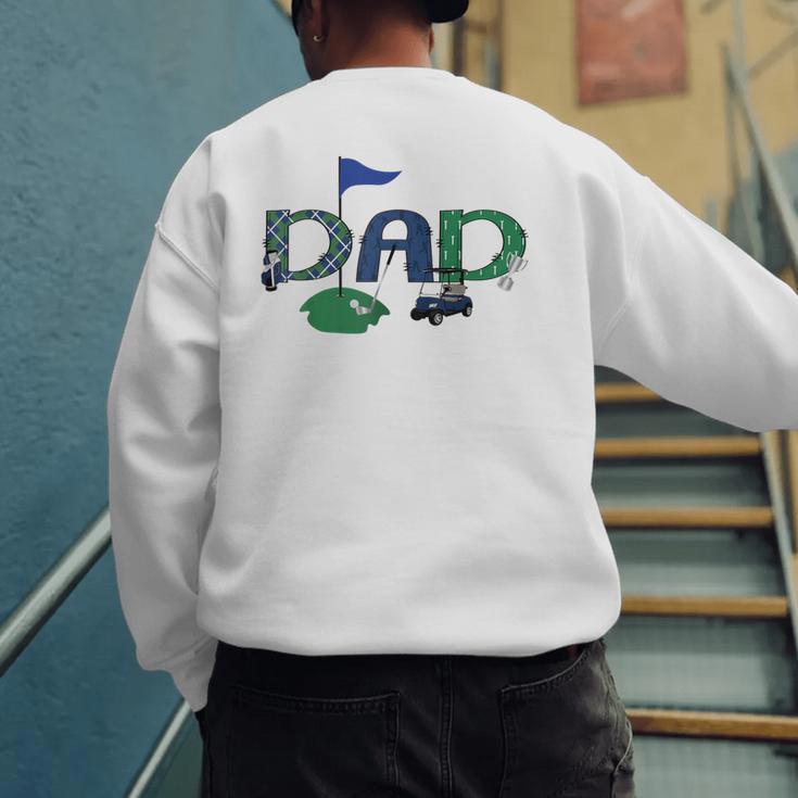 Golf Dad Hole In One Golf First Birthday Boy Party Men's Sweatshirt Back Print Golf Dad Hole In One Golf First Birthday Boy Party Men's Sweatshirt Back Print