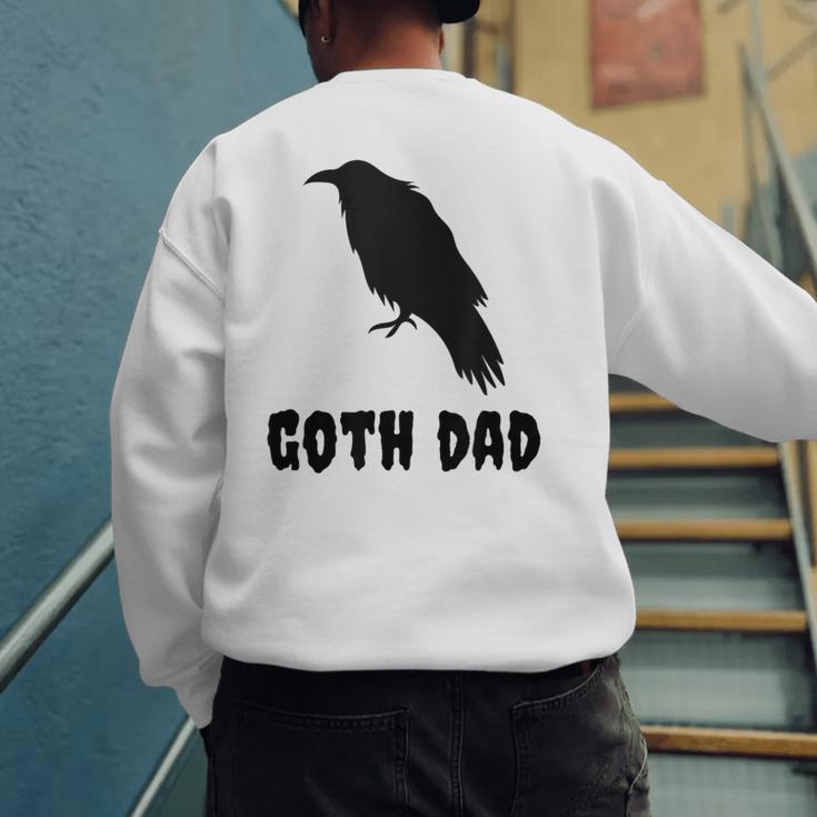 Goth Dad Gothic Bird Crow Emo Father's Day Men's Sweatshirt Back Print