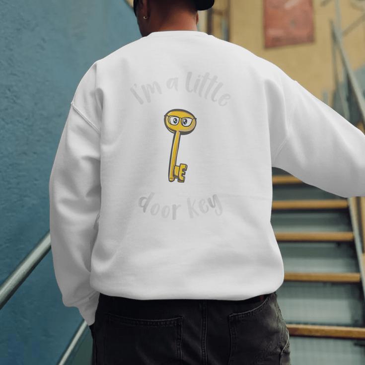 Pun Tshirt I'm A Little Door Key Bad Pun Dad Jokes Men's Sweatshirt Back Print