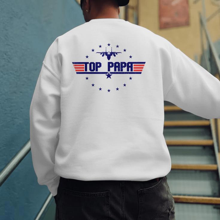 Top Papa Fathers Day Birthday For Men Dad Daddy Grandpa Men's Sweatshirt Back Print