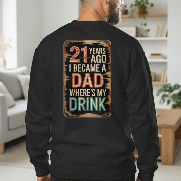 21st Birthday For Dad 21 Year Old Child Son Daughter Men's Sweatshirt Back Print