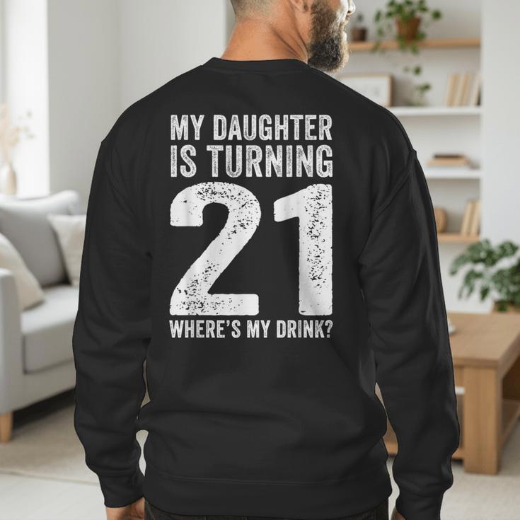 21st Birthday Dad Mom 21 Year Old Daughter Family Squad Men's Sweatshirt Back Print