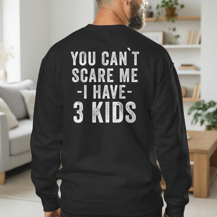 3 Kids Mom Of Three Dad Of 3 Children Parents Men's Sweatshirt Back Print