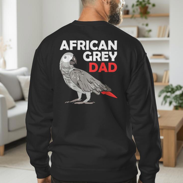African Grey Parrot Dad Congo Bird Father Men's Sweatshirt Back Print