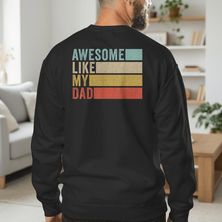 Awesome Like My Dad Men's Sweatshirt Back Print