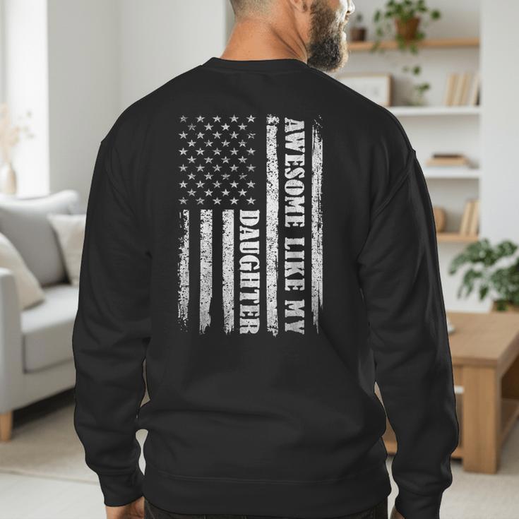 Awesome Like My Daughter Men For Dad Fathers Day Men's Sweatshirt Back Print Awesome Like My Daughter Men For Dad Fathers Day Men's Sweatshirt Back Print