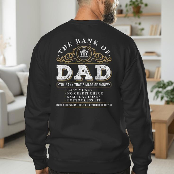 The Bank Of Dad Father's Day College Tuition Student Men's Sweatshirt Back Print The Bank Of Dad Father's Day College Tuition Student Men's Sweatshirt Back Print