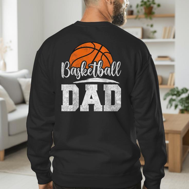 Basketball Dad Basketball Player Game Day Father's Day Men's Sweatshirt Back Print Basketball Dad Basketball Player Game Day Father's Day Men's Sweatshirt Back Print