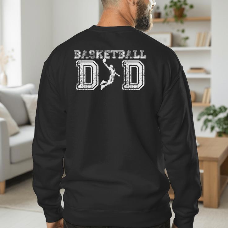 Basketball Dad TShirt Fathers Day For Daddy Papa Father Men's Sweatshirt Back Print