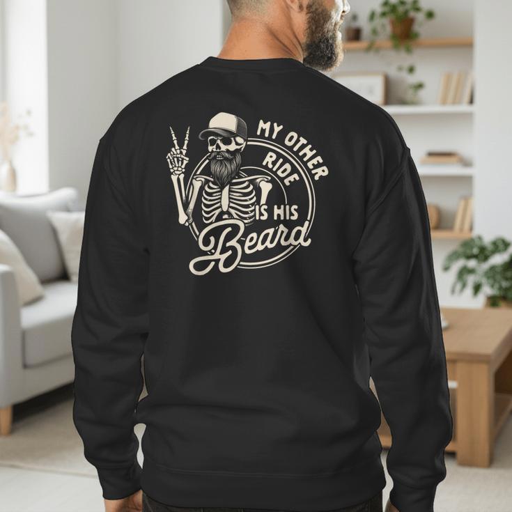 Bearded Dad Daddy Father’s Day My Other Ride Is His Beard Men's Sweatshirt Back Print