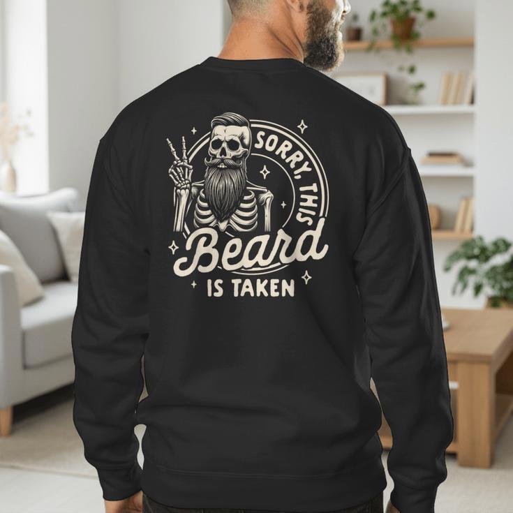 Bearded Dad Daddy Father’s Day Sorry This Beard Is Taken Men's Sweatshirt Back Print