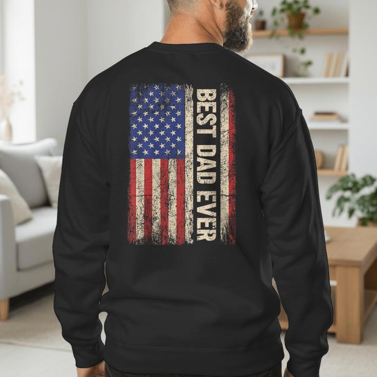 Best Dad Ever US American Flag For Father's Day Men Men's Sweatshirt Back Print