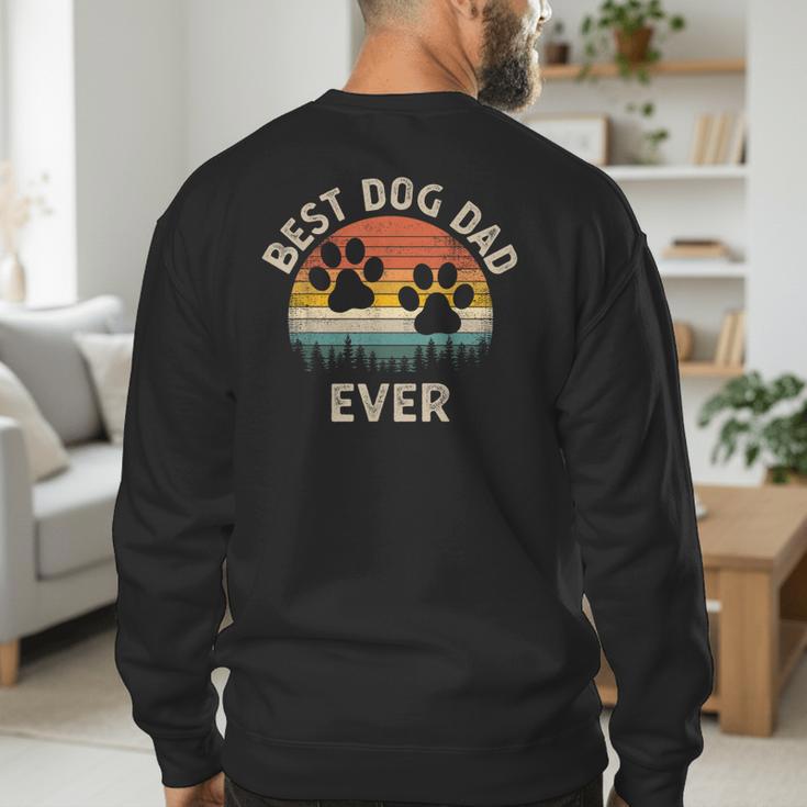 Best Dog Dad Ever Vintage Father's Day Dog Lover Men's Sweatshirt Back Print