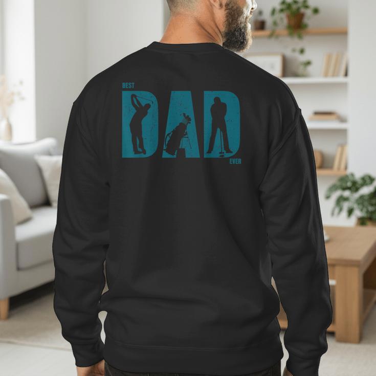 Best Golf Dad EverShirt Golf Dad Shirt Men's Sweatshirt Back Print