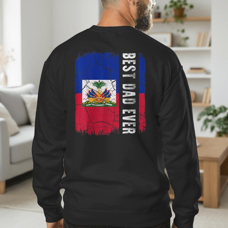 Best Haitian Dad Ever Haiti Daddy Father's Day Men's Sweatshirt Back Print