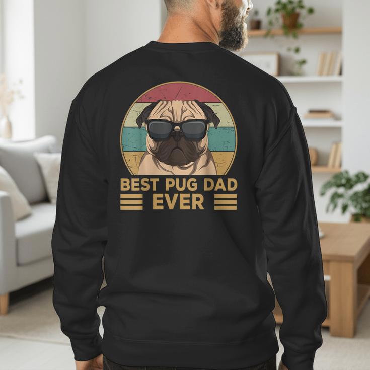 Best Pug Dad Ever Pug Dog For Men And Boys Men's Sweatshirt Back Print