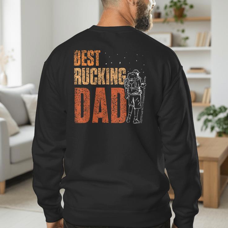 Best Rucking Dad Ruck Backpack Rucksack Workout Rucking Men's Sweatshirt Back Print
