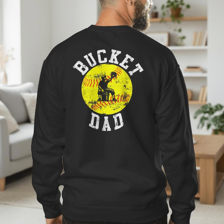 Bucket Dad Softball Dad Baseball Father's Coach Men's Sweatshirt Back Print