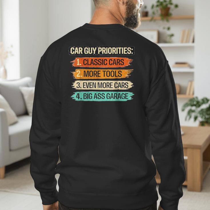 Car Guy Priorities Cars Garage Lover For Men Dad Men's Sweatshirt Back Print