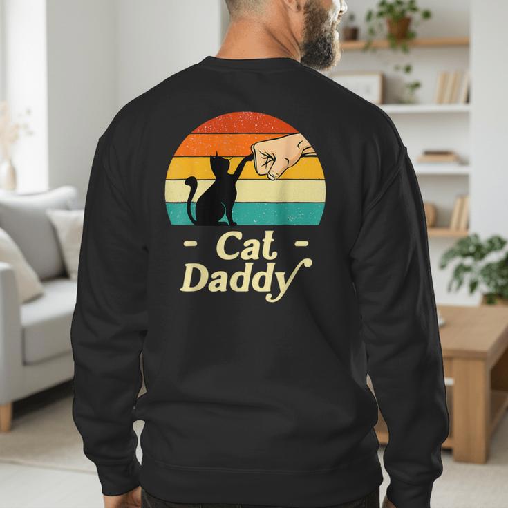 Cat Daddy Vintage Cat Lover Cat Dad Fathers Day Men's Sweatshirt Back Print Cat Daddy Vintage Cat Lover Cat Dad Fathers Day Men's Sweatshirt Back Print
