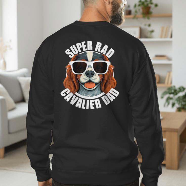 Cavalier King Charles Spaniel Dad Father’s Day Men's Sweatshirt Back Print