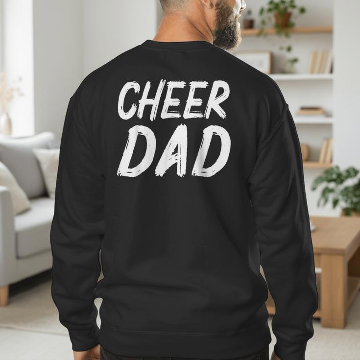 Cheer Dad Family Father Cheerleader Squad Men's Sweatshirt Back Print