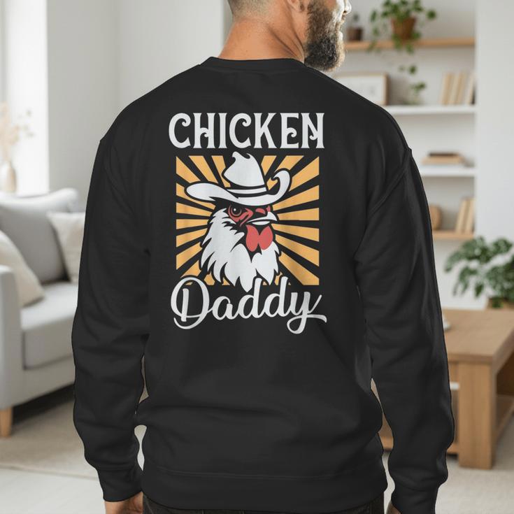 Chicken Daddy Vintage Poultry Farmer Fathers Day Men's Sweatshirt Back Print Chicken Daddy Vintage Poultry Farmer Fathers Day Men's Sweatshirt Back Print