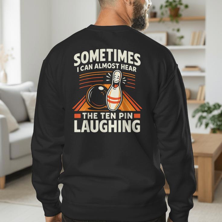 Cool Bowling Men Dad Bowler Fun Crazy Best Bowling Men's Sweatshirt Back Print Cool Bowling Men Dad Bowler Fun Crazy Best Bowling Men's Sweatshirt Back Print
