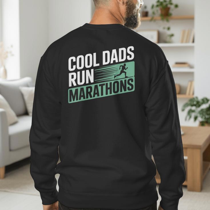 Cool Dads Run Marathons Marathon Running Runner Men's Sweatshirt Back Print